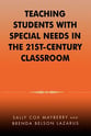 Teaching Students with Special Needs in the 21st Century Classroom book cover